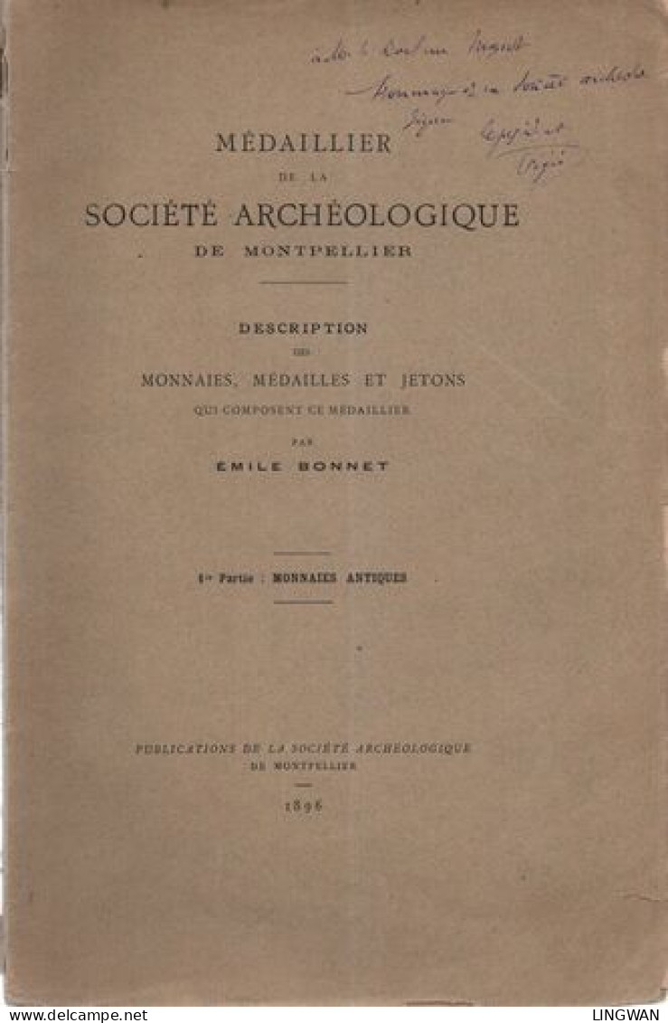 Médaillier De La Société Archéologique De Montpellier.Description Des Monnaies Médailles Et Jetons Qui Composent Ce Méda - Boeken & Software