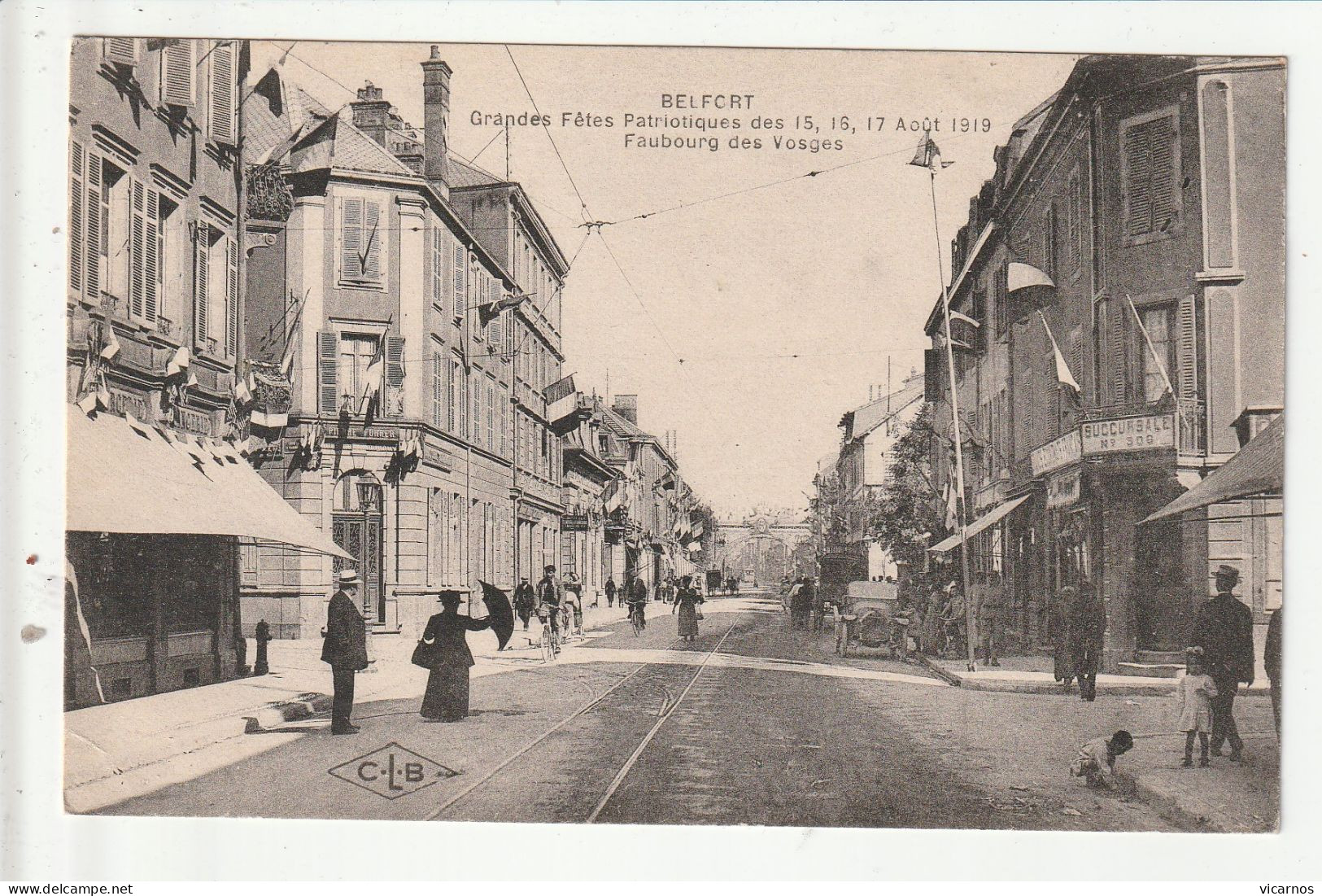 CP 90 BELFORT Grandes Fêtes Patriotiques Des 15,16,17 Aout 1919 Faubourg Des Vosges - Belfort - City