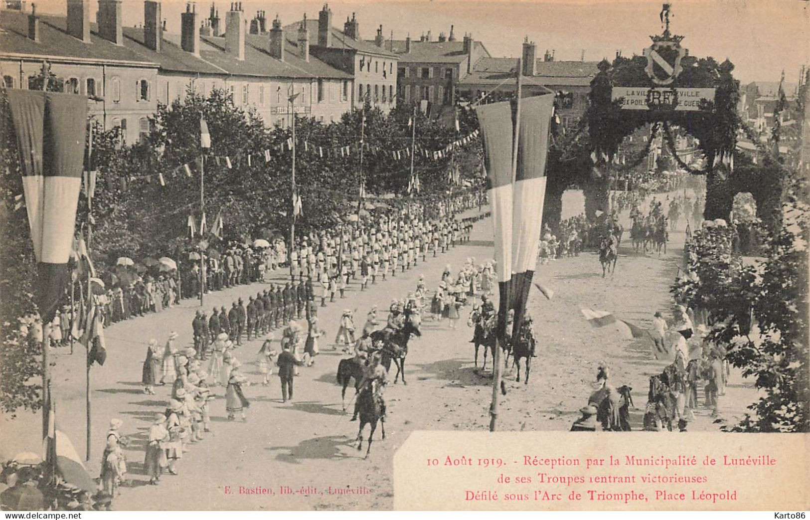 Lunéville * Le 10 Août 1919 * Réception Par La Municipalité De Ses Troupes Rentrant Victorieuses * Place Léopold * Ww1 - Luneville