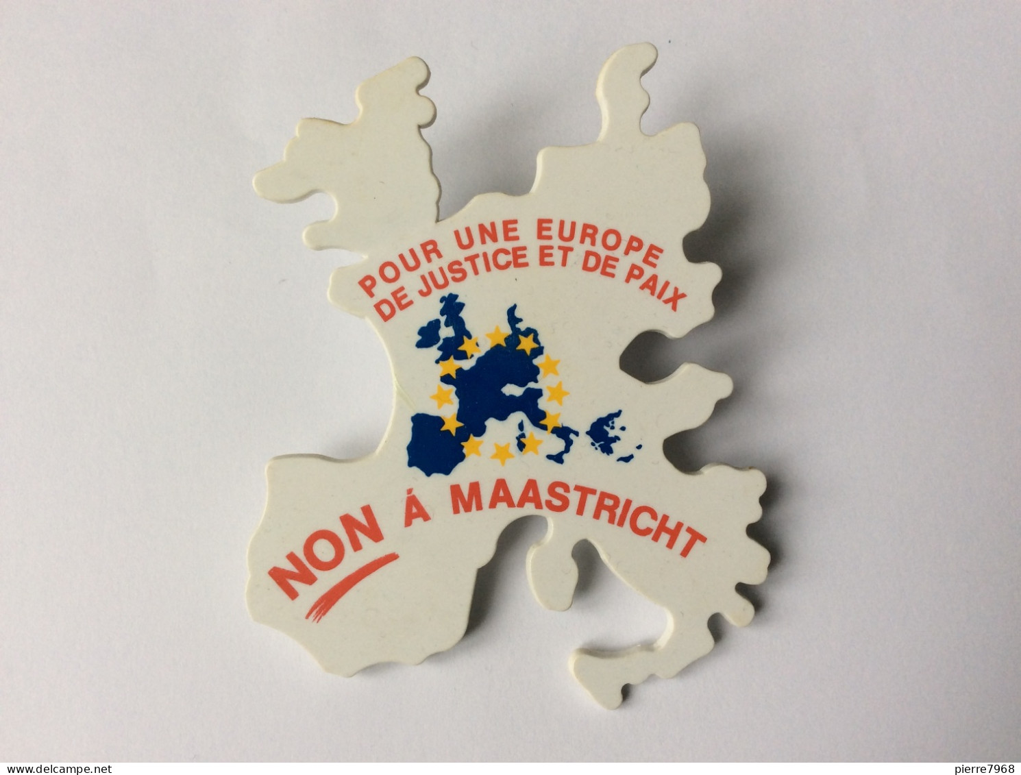 Badge : NON A MAASTRICHT - Pour Une Europe De Justice Et De Paix - 1992 - Zonder Classificatie