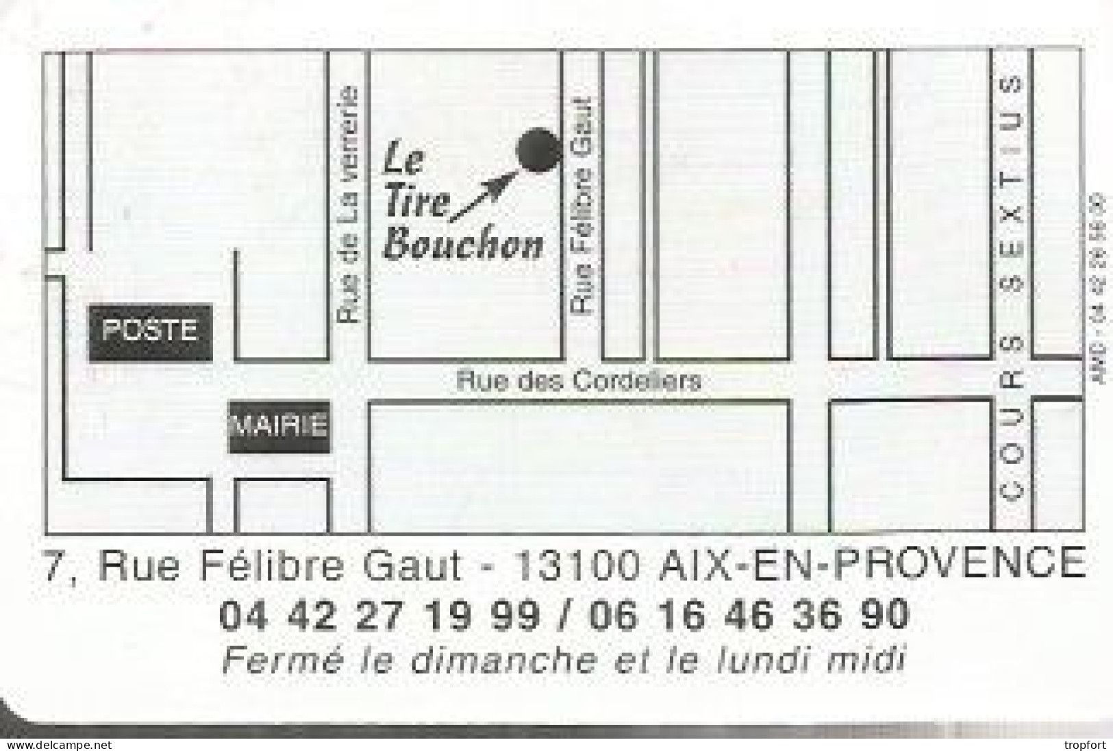 Carte De Visite Restaurant Le Tire Bouchon  13 AIX EN PROVENCE  TIRE BOUCHON - Tarjetas De Visita