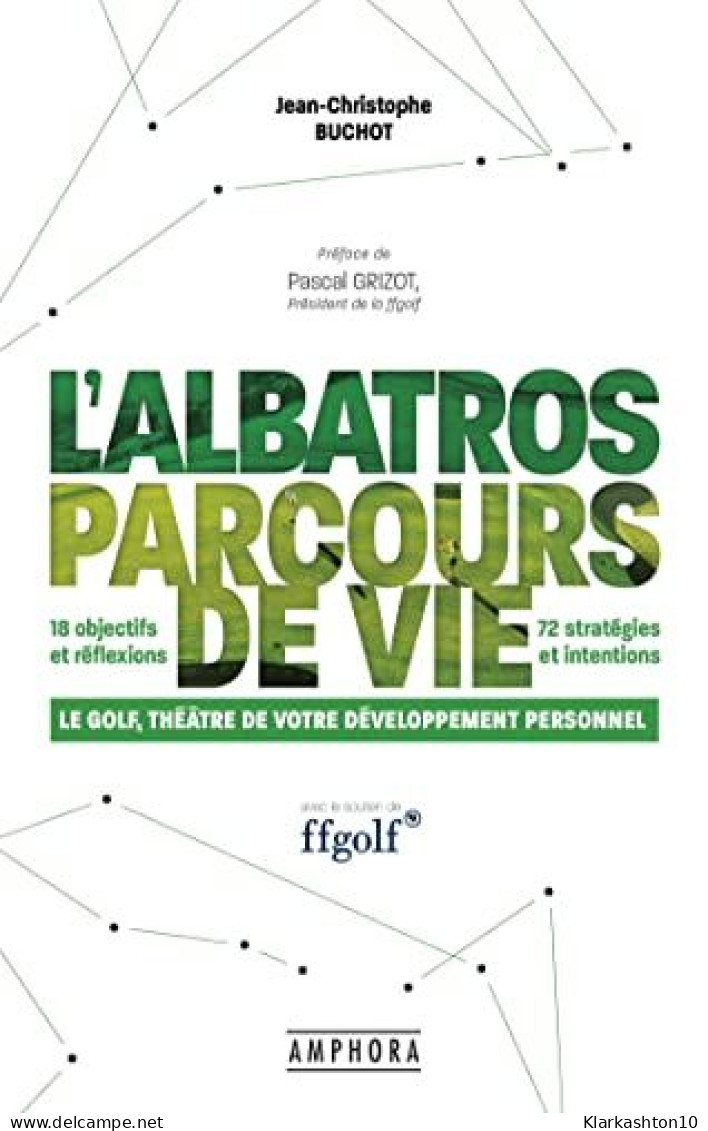 L'ALBATROS PARCOURS DE VIE: LE GOLF THEATRE DE VOTRE DEVELOPPEMENT PERSONNEL - Sonstige & Ohne Zuordnung