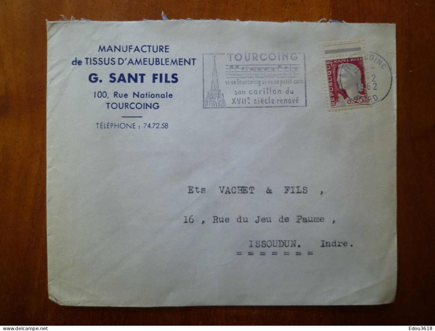 Enveloppe G. Sant Fils Manufacture Tissus Ameublement Flamme Tourcoing Vive Ce Petit Coin Son Carillon G - 1961-....