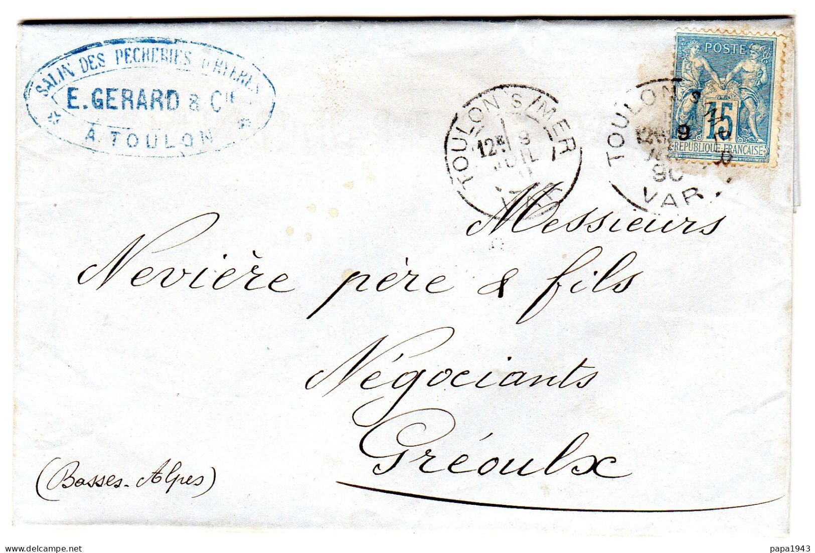 1890  CAD De TOULON  Repiquage " Salin Des Pêcheries D' HYERES  E GERARD &Cie "  Envoyée à GREOULX " - 1877-1920: Semi-Moderne