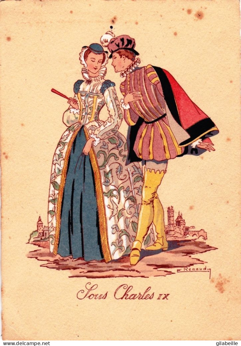 Illustrateur Renaudin  - Vetements , Costumes Sous Charles IX - Sonstige & Ohne Zuordnung