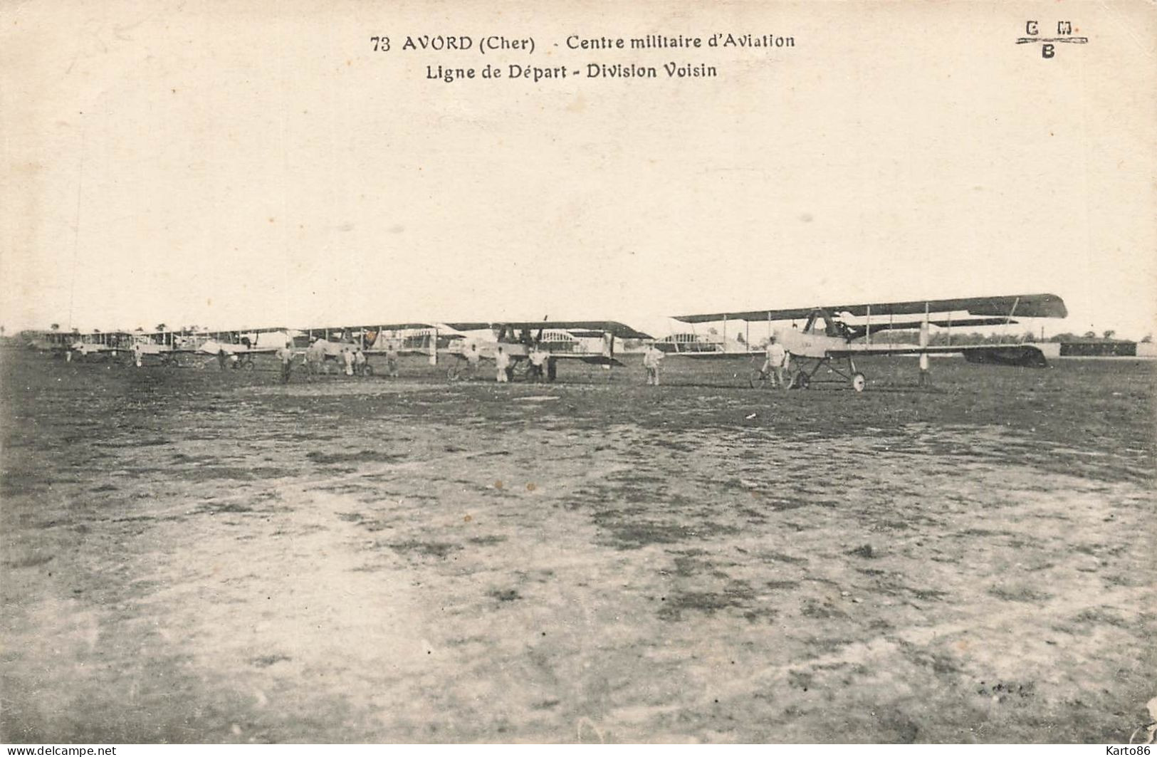 Avord * Le Centre Militaire D'aviation * Ligne De Départ , Division Voisin * Avion Monoplan * Militaria - Avord