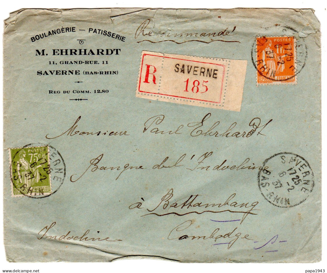 1937  Recommandé De SAVERNE  " M EHRHARDT Boulangerie  " Envoyée à BATTAMBANG CAMBODGE Voir Recto Verso - Brieven En Documenten