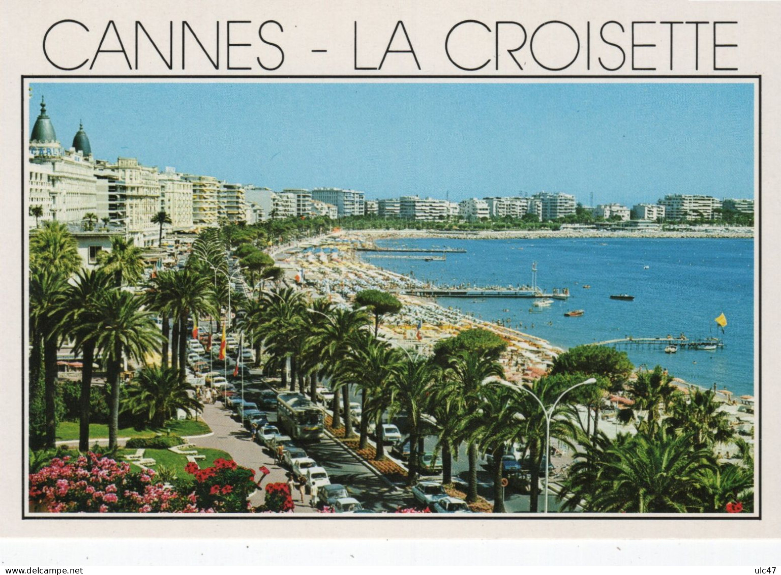 - 06 - CANNES. - La Promenade De La Croisette. - - Cannes