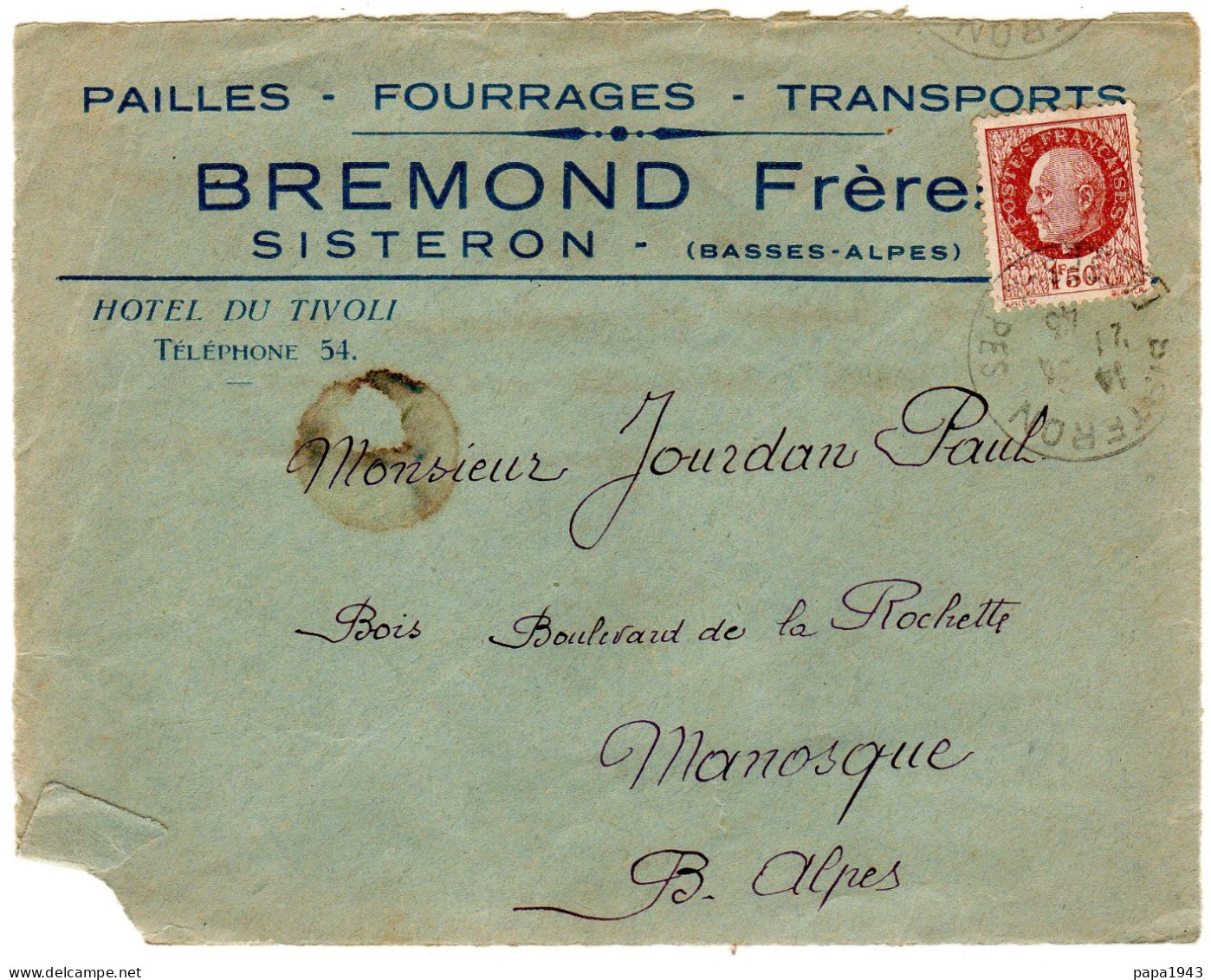 1943  Devant De Lettre "  BREMOND Frères "  SISTERON  Pailles Fourrages  Envoyée à MANOSQUE - Covers & Documents
