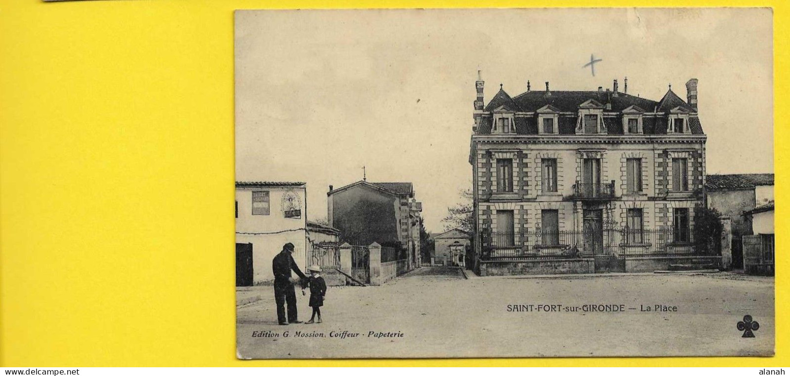 St FORT Sur GIRONDE La Place (Mossion Coiffeur) Chte Mme (17) - Andere & Zonder Classificatie