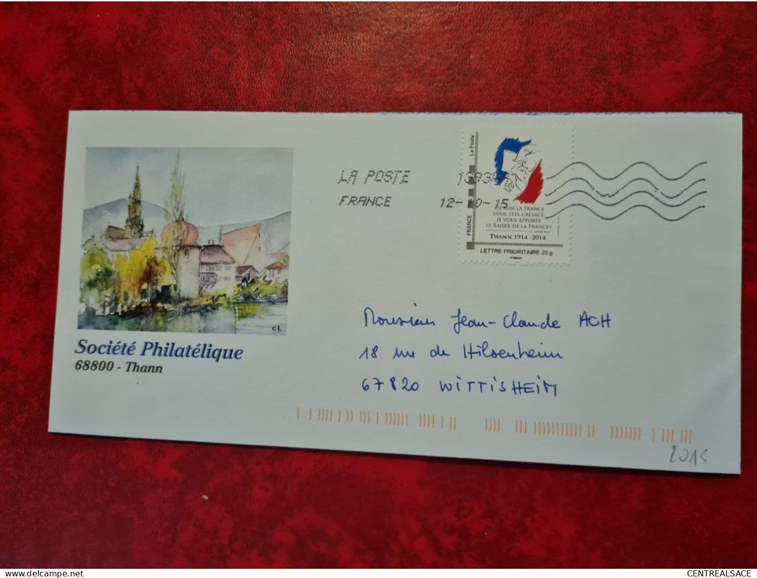 2015 LETTRE THANN 1914/2014 JE SUIS LA FRANCE TIMBRE A MOI - Briefe U. Dokumente