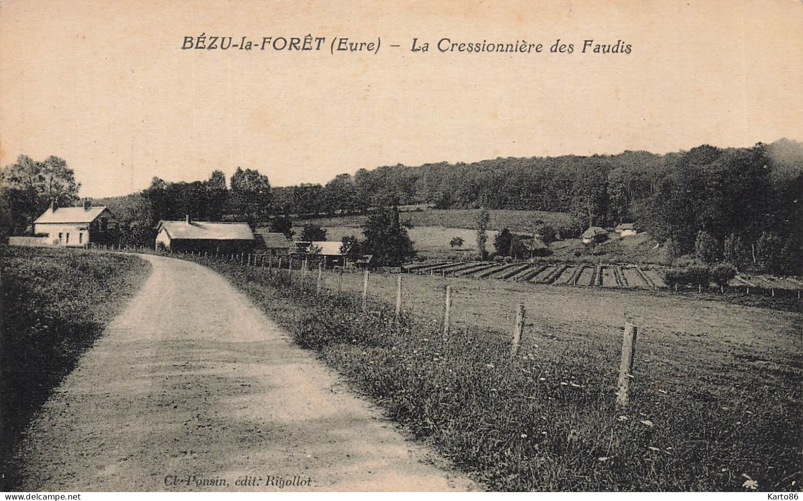Bézu La Forêt * La Créssonnière Des Faudis * Route Village Hameau Lieu Dit - Sonstige & Ohne Zuordnung