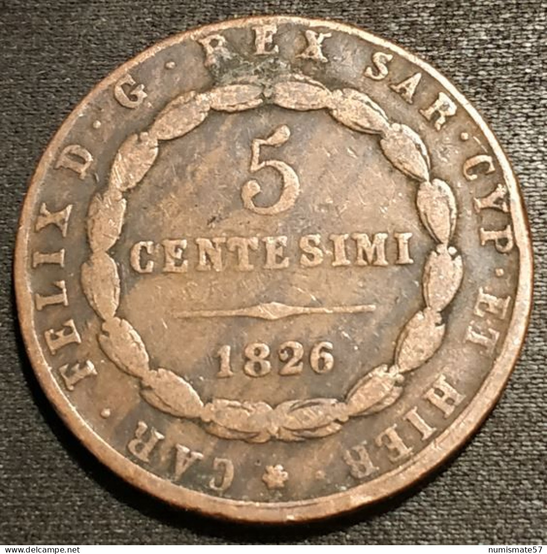 ITALIE - ITALIA - 5 CENTESIMI 1826 L - Carolus Felix - KM 127.1 ( Royaume De Sardaigne ) - Piémont-Sardaigne-Savoie Italienne