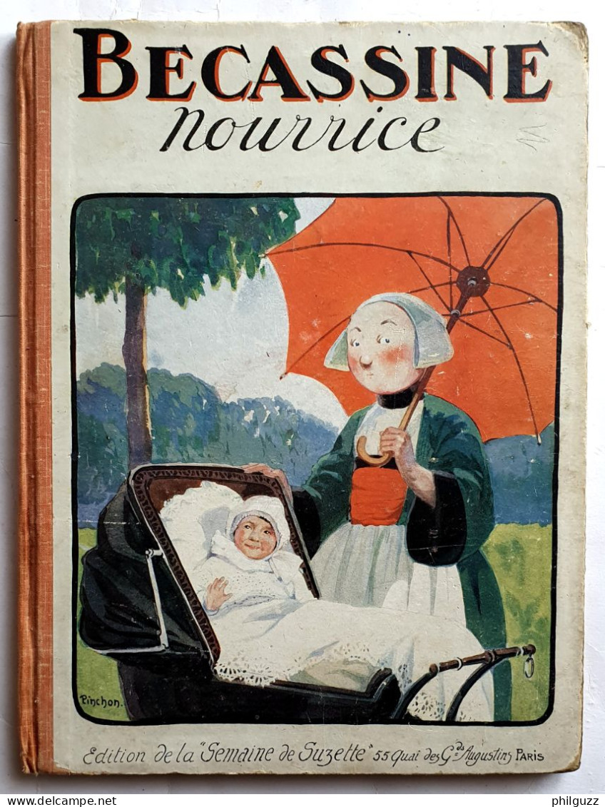 ALBUM BANDE DESSINEE BECASSINE NOURRICE éd GAUTIER LANGUEREAU 1922 PINCHON  Enfantina DOS ROUGE - Bécassine