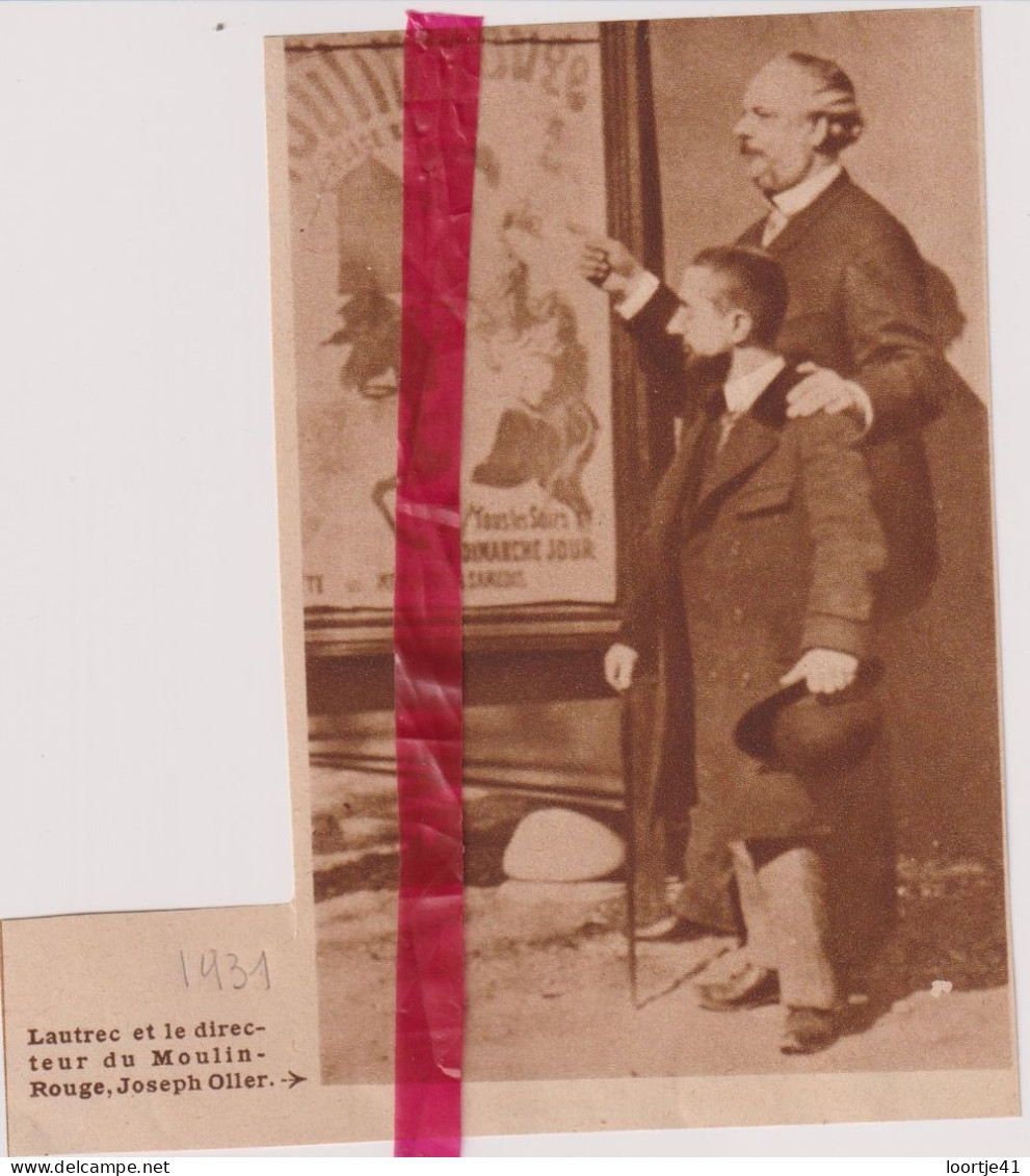 Paris - Toulouse Lautrec & Joseph Oller Du Moulin Rouge - Orig. Knipsel Coupure Tijdschrift Magazine - 1931 - Unclassified