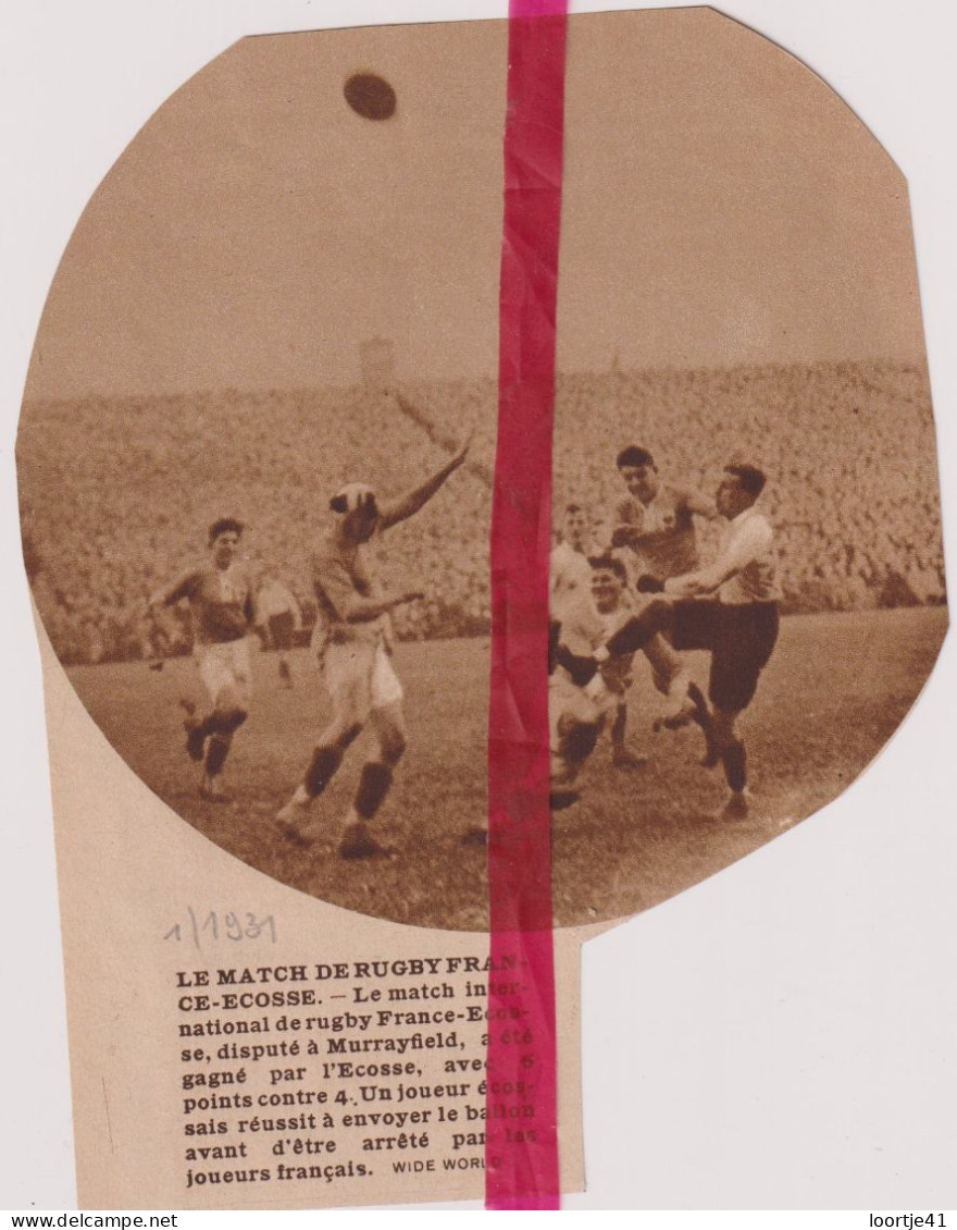 Murrayfield - Rugby  Match France X Ecosse - Orig. Knipsel Coupure Tijdschrift Magazine - 1931 - Ohne Zuordnung
