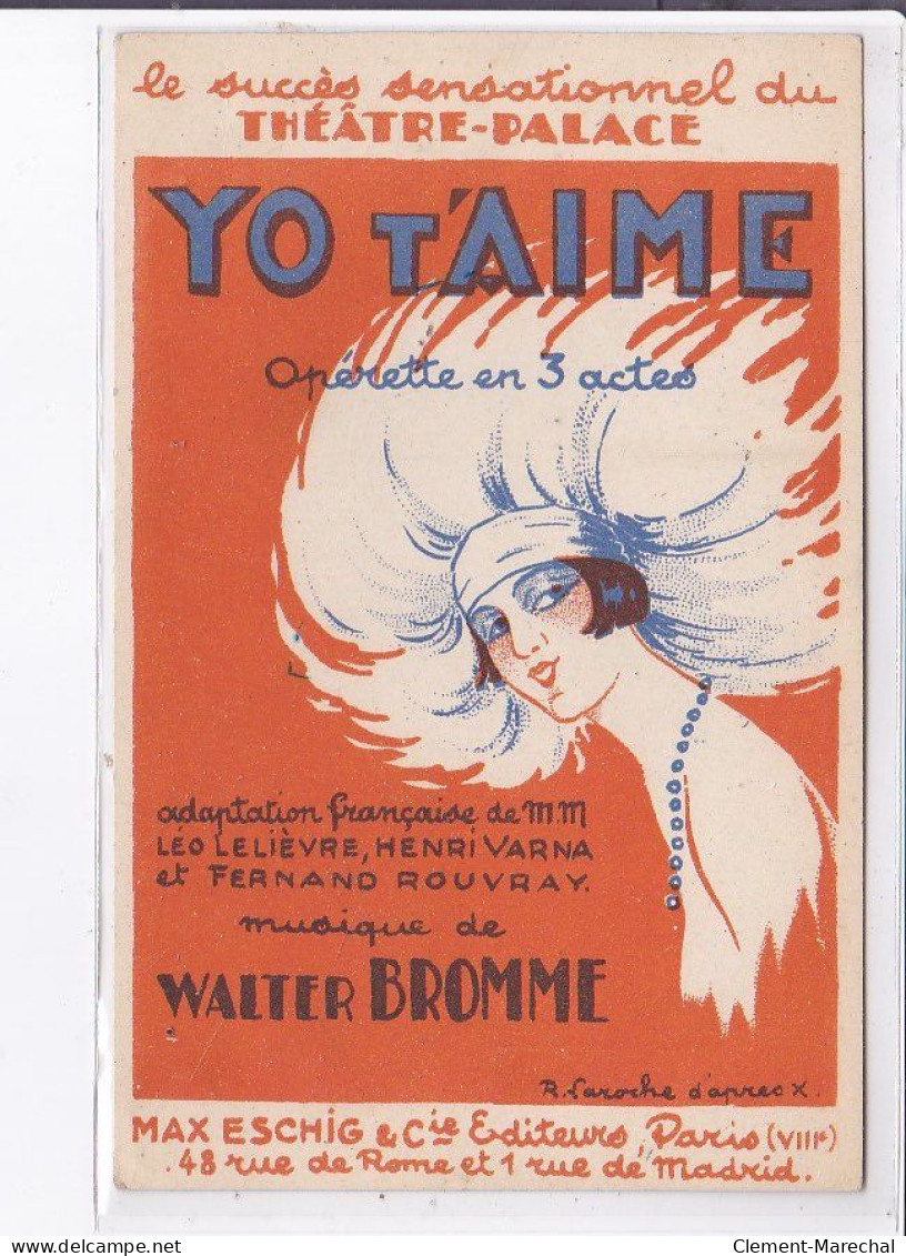 PUBLICITE : "Yo T'aime" Opérette Au Théatre Palace à Paris - Très Bon état - Werbepostkarten