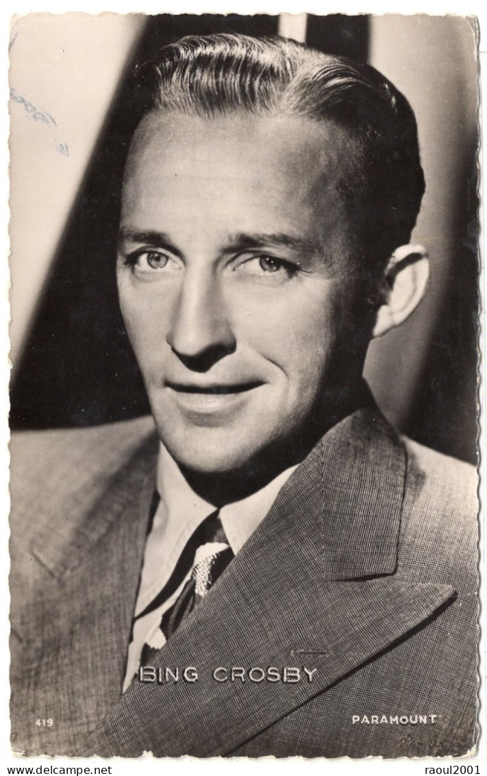 BING CROSBY Paramount - Artiste Américain Chanteur Acteur - Années 30 - Artiesten