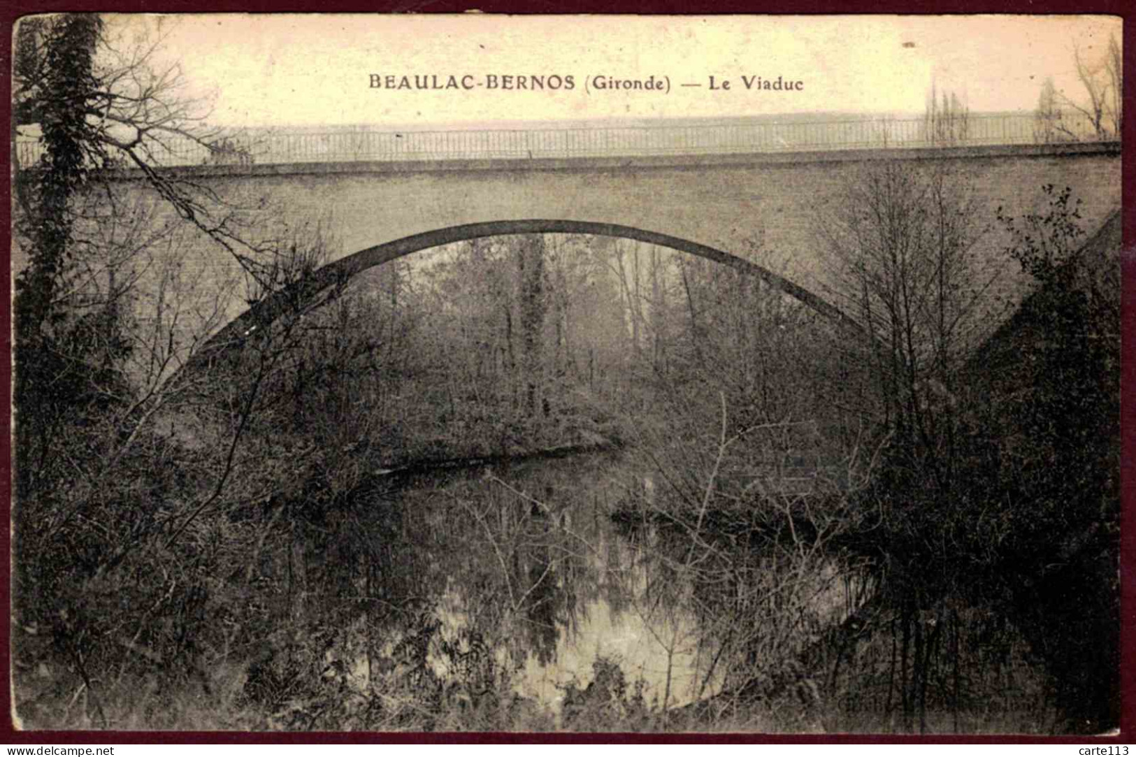 33 - B28183CPA - BERNOS BEAULAC - Le Viaduc - Pont De Chemin De Fer - Bon état - GIRONDE - Sonstige & Ohne Zuordnung