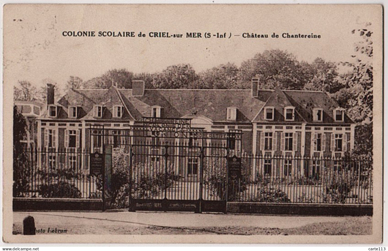 76 - B21673CPA - CRIEL SUR MER - Colonie Scolaire, Chateau De Chantereine - Parfait état - SEINE-MARITIME - Criel Sur Mer