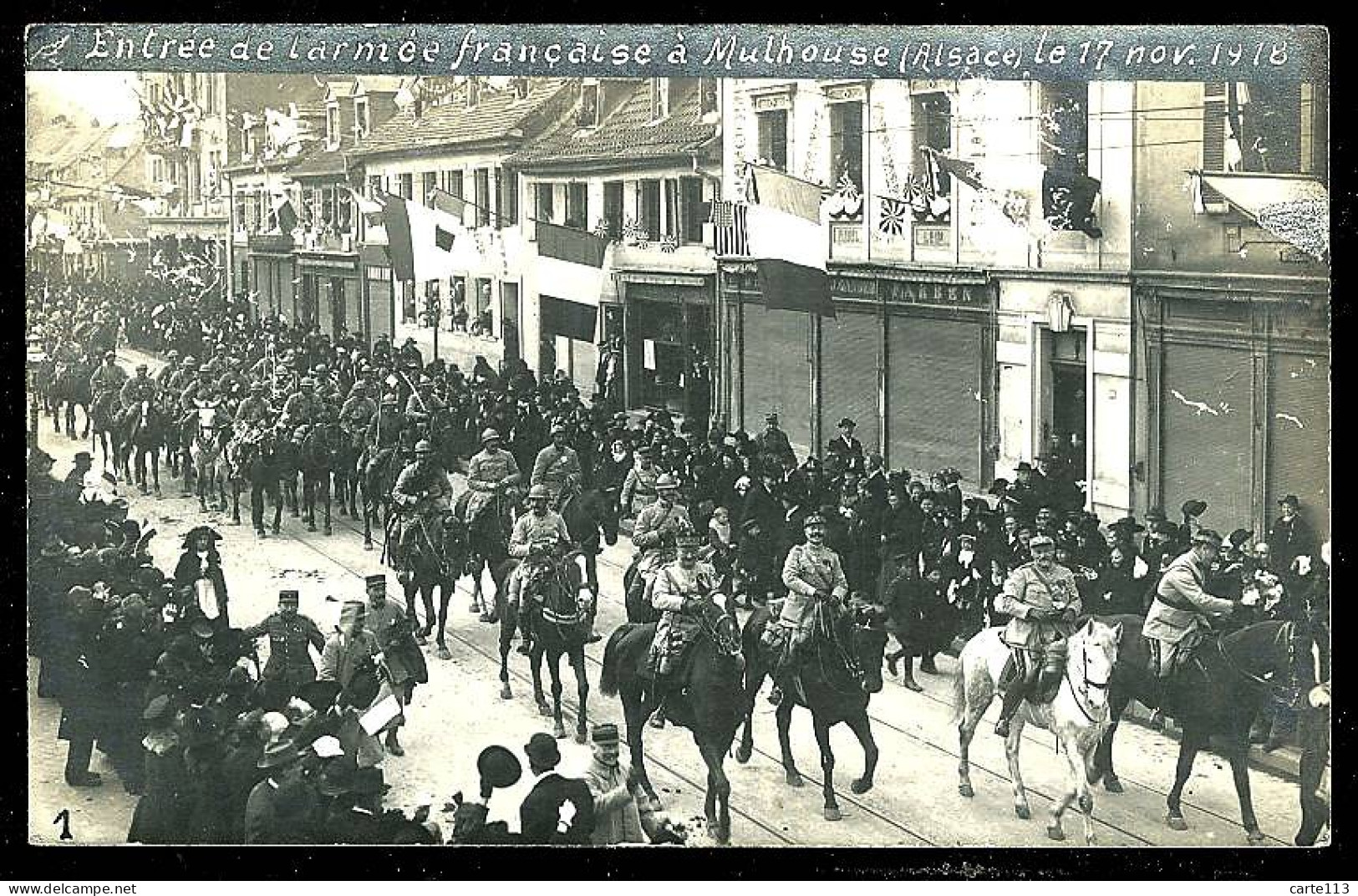 68 - B1722CPA - MULHOUSE - 1 - Entrée De L'armée Française Le 17 Novembre 1918 - Très Bon état - HAUT-RHIN - Mulhouse