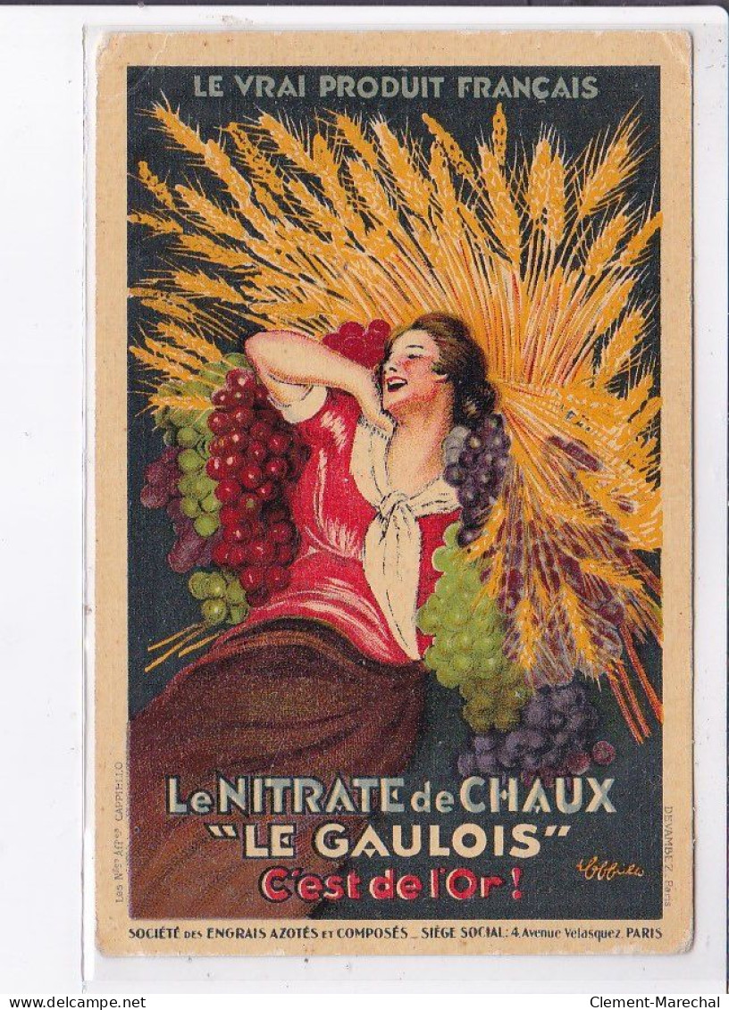 PUBLICITE : Illustrée Par Leonetto CAPPIELLO - Le Nitrate De Chaux  "le Gaulois" - état - Publicité