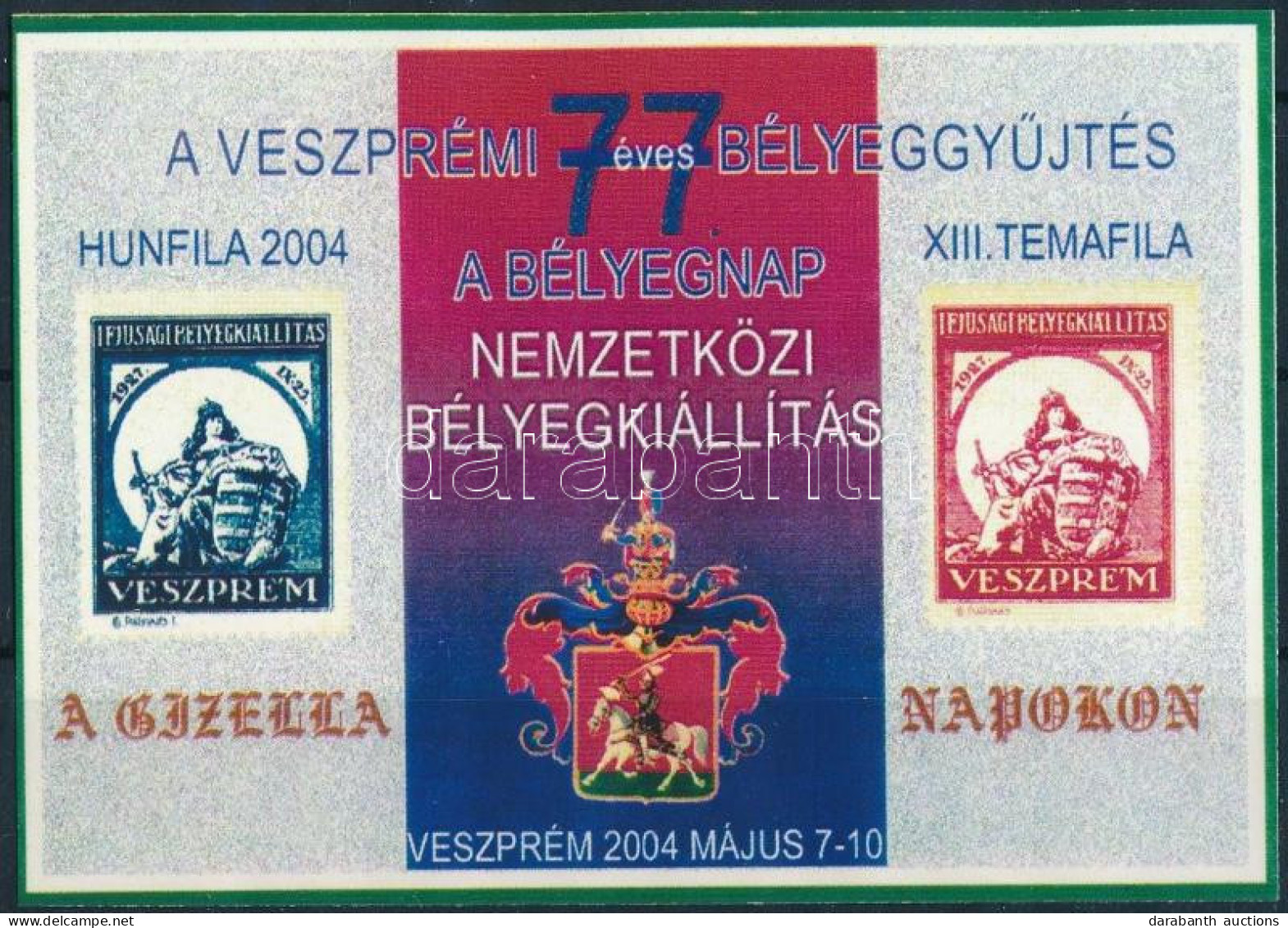 ** 2004/16 Veszprémi Bélyegnap Emlékív - Other & Unclassified