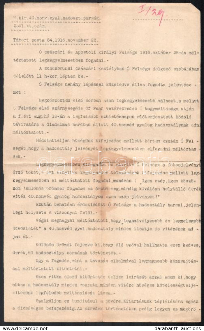 1916 A M. Kir. 40. Honvéd Hadosztály Parancsnokság Lelkesítő Körlevele, Melyben A Hadosztály Tábornokának Ferenc József  - Altri & Non Classificati