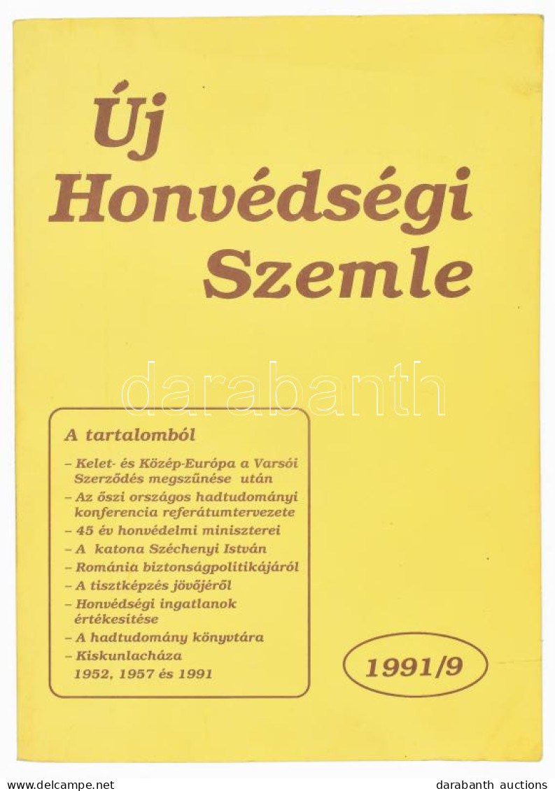 Új Honvédségi Szemle 1991/9. Száma. A Tartalomban Többek Között Kelet- és Közép-Európa A Varsói Szerződés Megszűnése Utá - Sonstige & Ohne Zuordnung