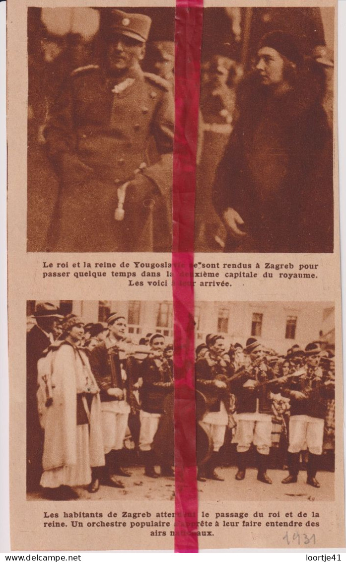 Zagreb - Visite Du Roi De Yougoslavie - Orig. Knipsel Coupure Tijdschrift Magazine - 1931 - Non Classés