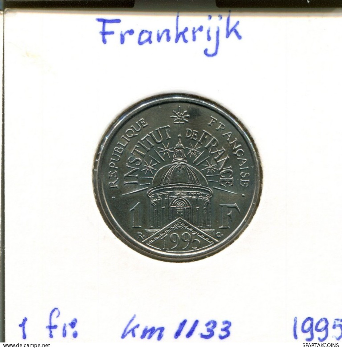 1 FRANC 1995 FRANCE Pièce 200th Anniversary Of Institute Of FRANCE Pièce #AM326.F.A - 1 Franc