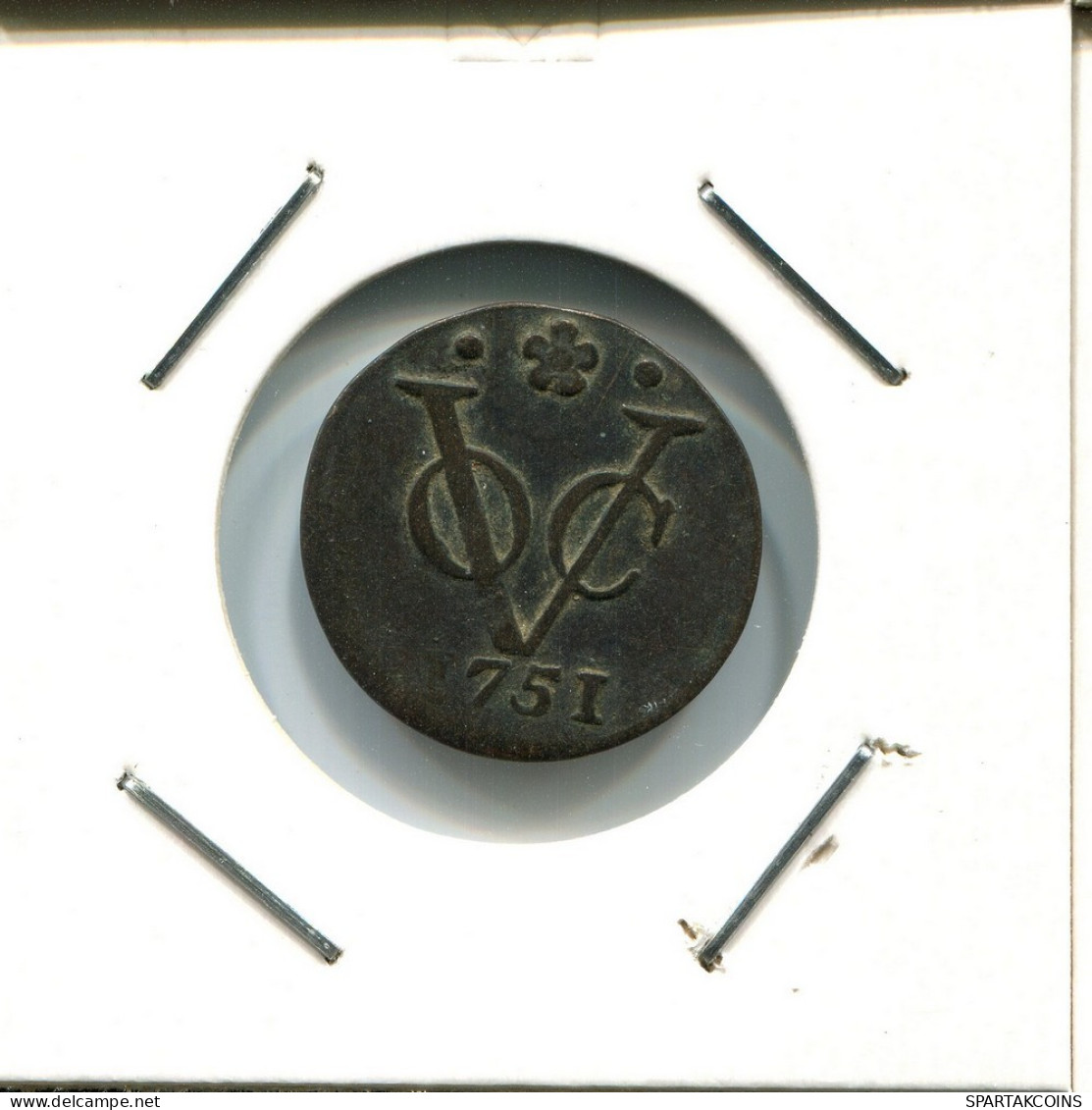 1751 HOLLAND VOC DUIT NIEDERLANDE OSTINDIEN NY COLONIAL PENNY #VOC2727.7.D.A - Niederländisch-Indien