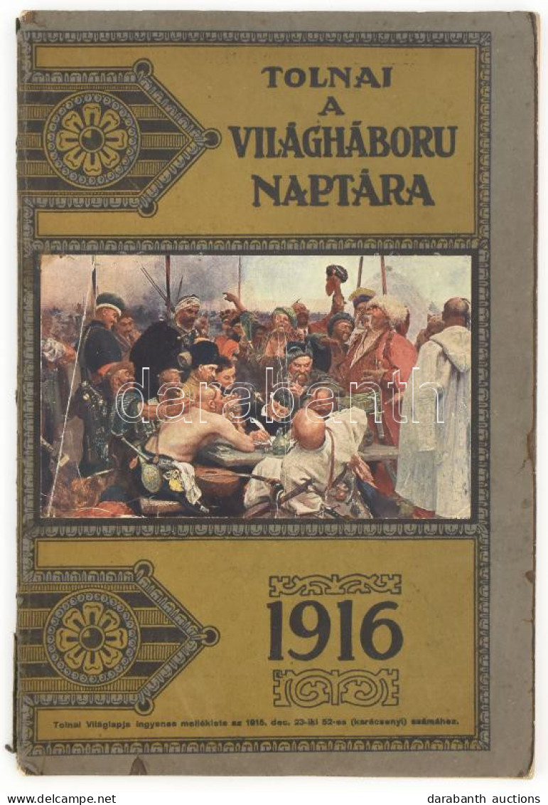 1916 Tolnai: A Világháború Naptára Az 1916-os évre 64 P. Képekkel, Kis Szakadásokkal - Altri & Non Classificati