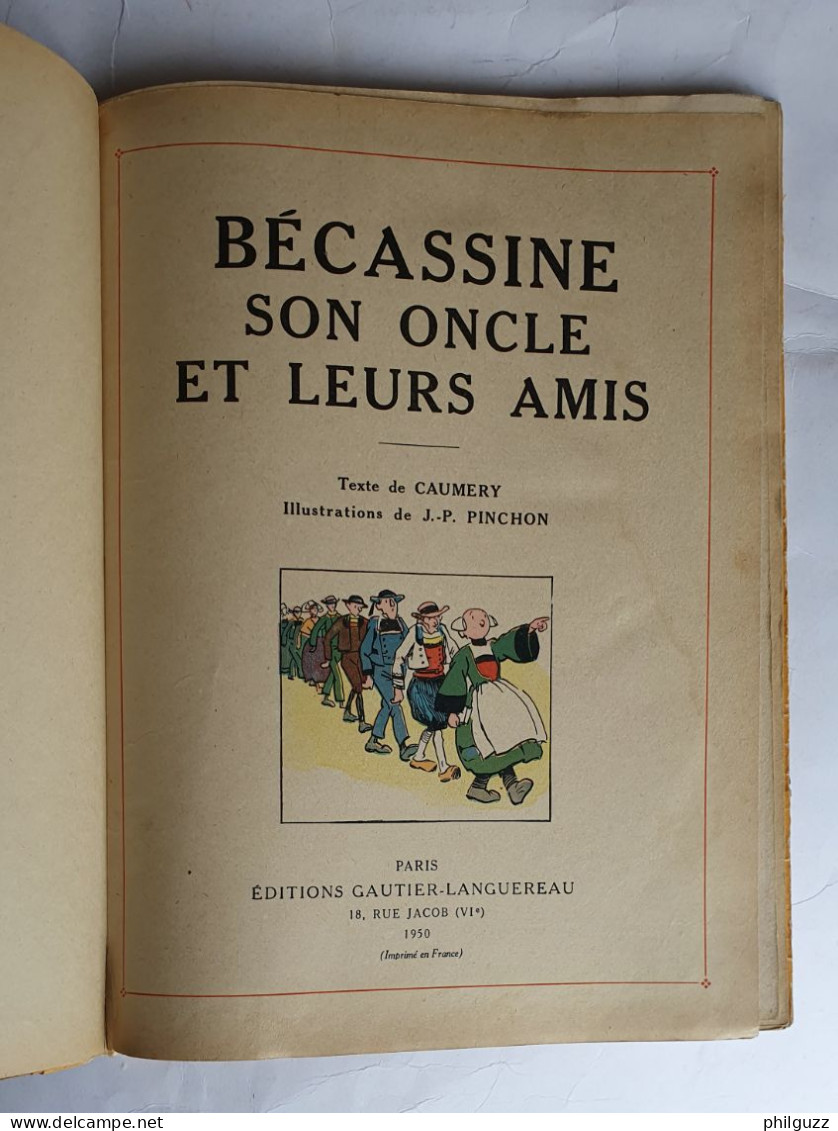 ALBUM BANDE DESSINEE BECASSINE SON ONCLE ET LEURS AMIS éd GAUTIER LANGUEREAU 1950 PINCHON  enfantina DOS REFAIT