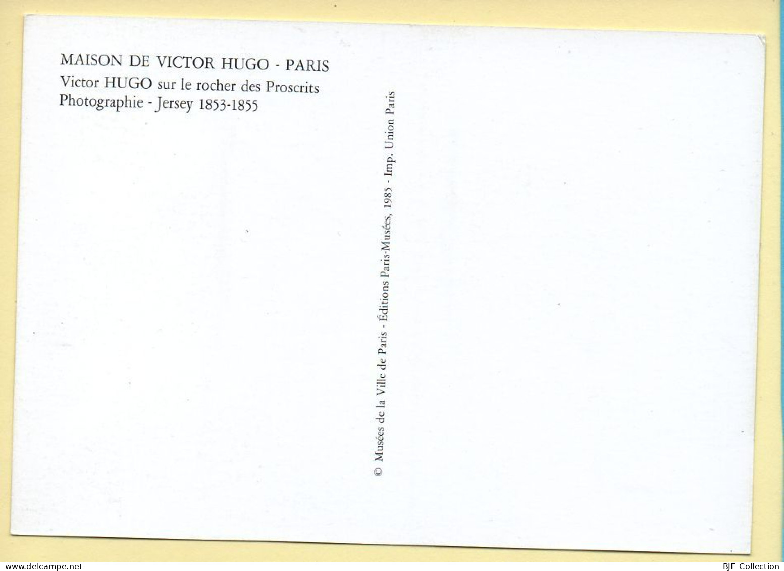 Ecrivain : Victor HUGO Sur Le Rocher Des Proscrits / Photographie (Jersey 1853 - 1855) Maison De Victor HUGO – PARIS - Schriftsteller