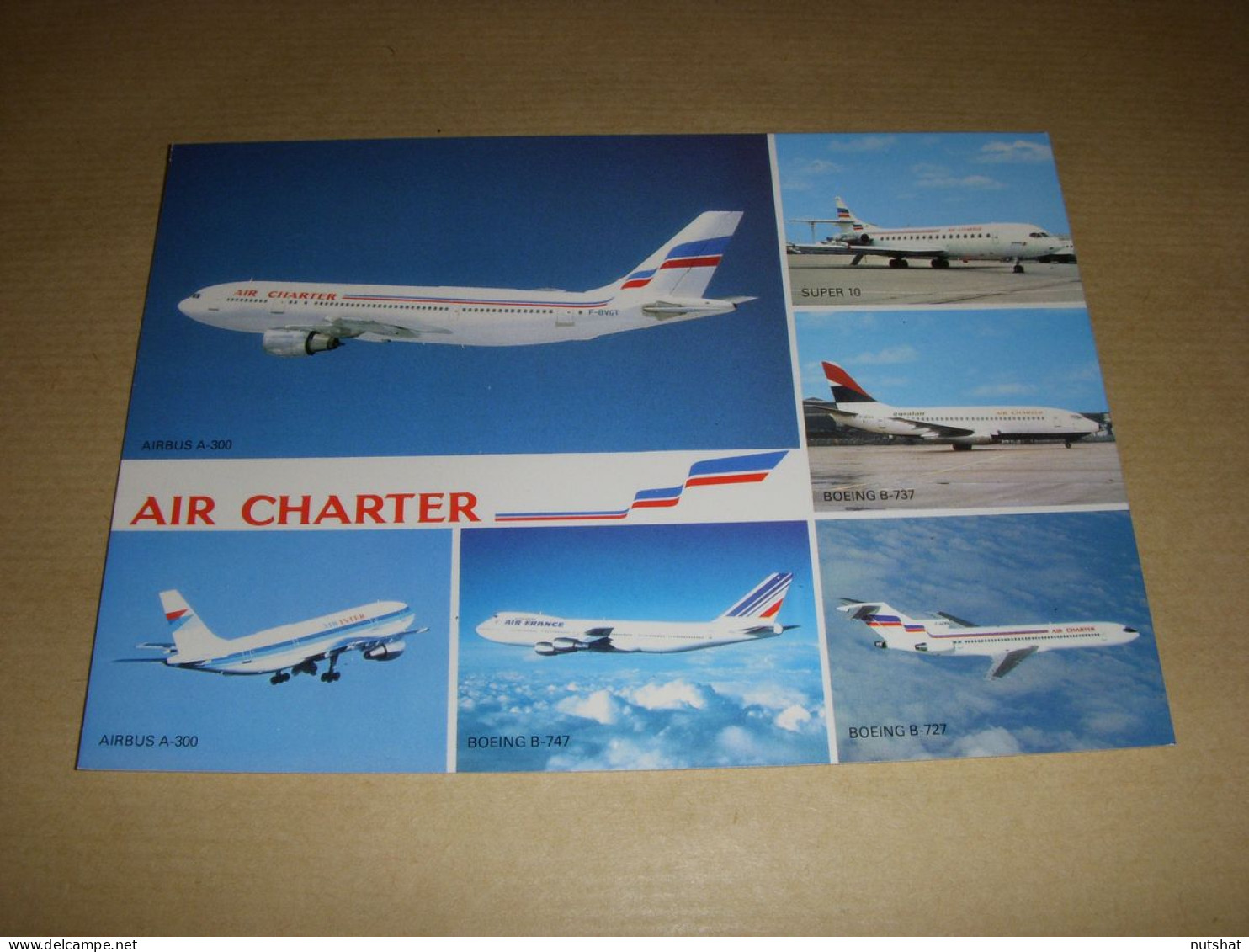 CP CARTE POSTALE AVIATION La FLOTTE D'AIR CHARTER AIRBUS A300 BOEING 727-737-747 - 1946-....: Moderne