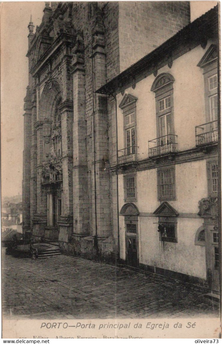 PORTO - Porta Principal Da Egreja Da Sé - (Editor Alberto Ferreira) PPORTUGAL - Porto