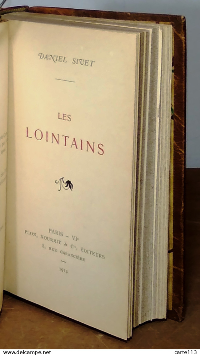 SIVET Daniel - EN 3 VOLUMES - LES LOINTAINS (SUIVI DE) LE SOIR - LES ENAMOUREES - LA - 1801-1900