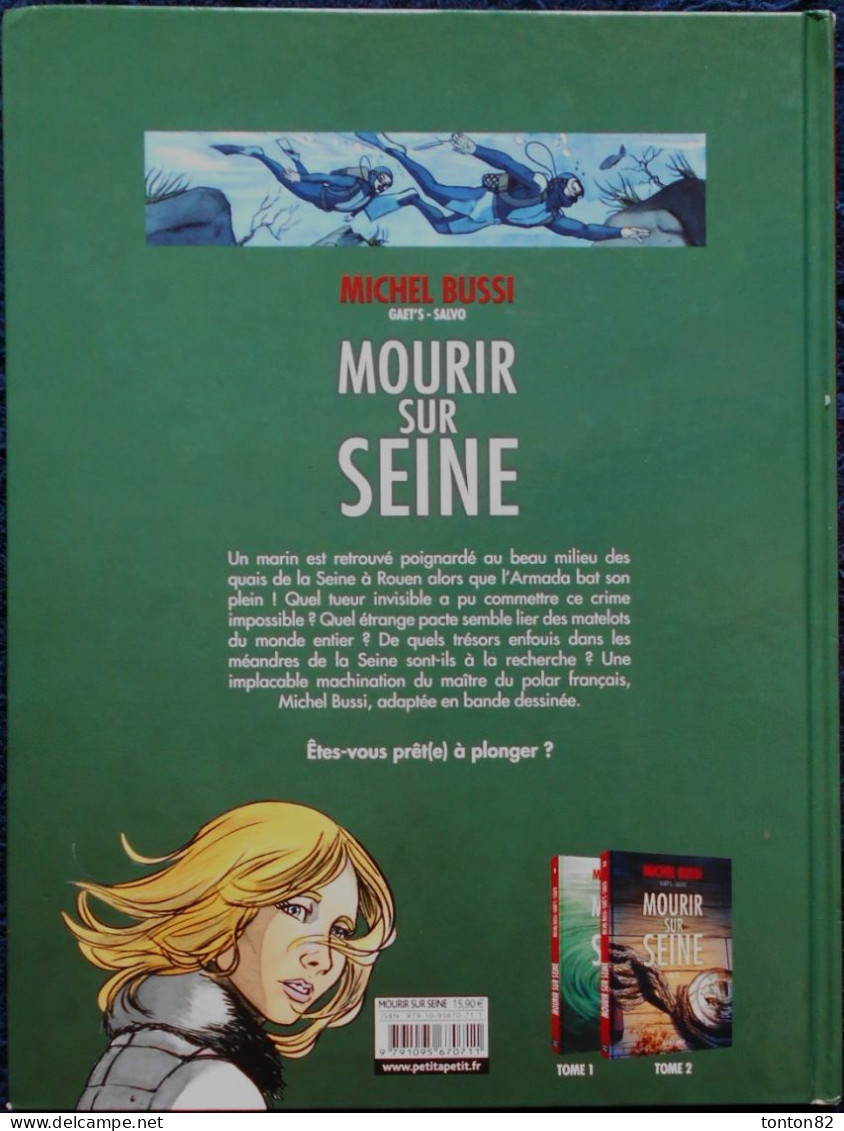 Michel Bussi - Gaet's / Salvo - Mourir Sur Seine - T 1/2 - Éditions " Petit à Petit " - (  E.O. 2018 ) . - Autres & Non Classés