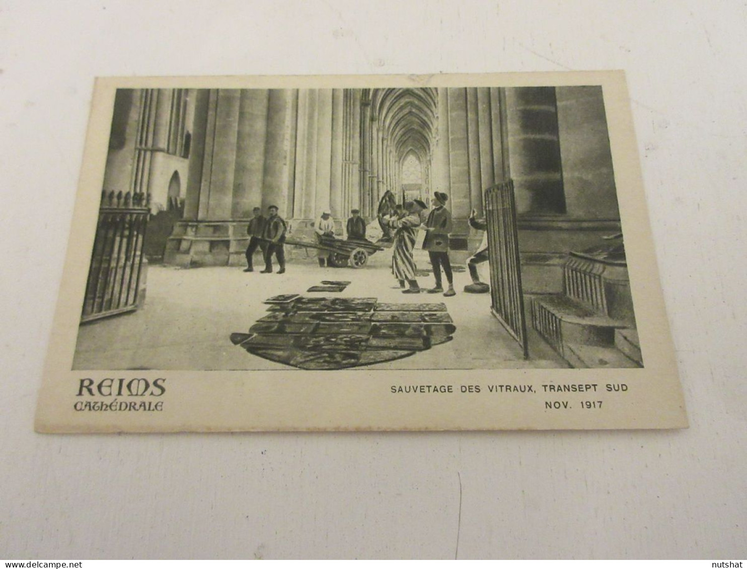 CP CARTE POSTALE MARNE 36 CATHEDRALE De REIMS SAUVETAGE Des VITRAUX En 11.1917   - Reims