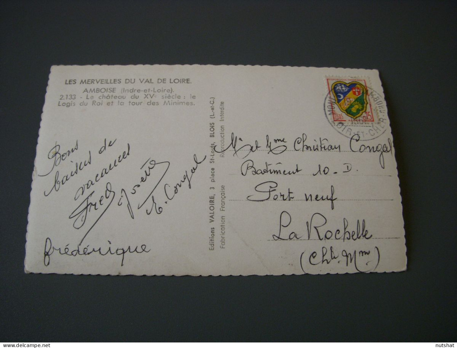 CP CARTE POSTALE INDRE Et LOIRE AMBOISE Le CHATEAU - Ecrite En 1962 - Amboise