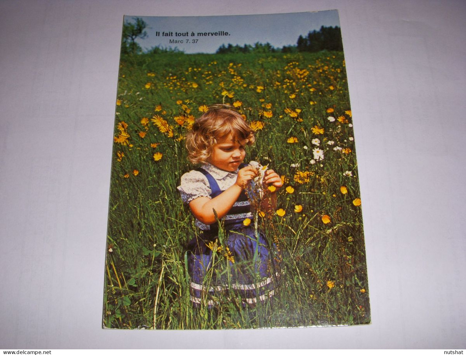 CP CARTE POSTALE RELIGIEUSE ENFANT FLEURS Il Fait Tout A Merveille (Marc) ECRITE - Other & Unclassified