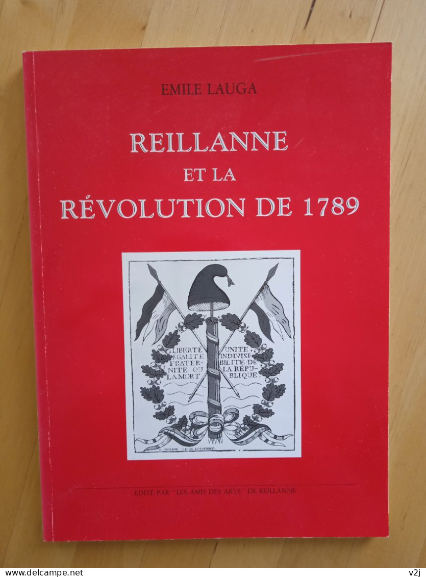 Reillanne Et La Révolution De 1789 - Emile Lauga - Provence - Alpes-du-Sud