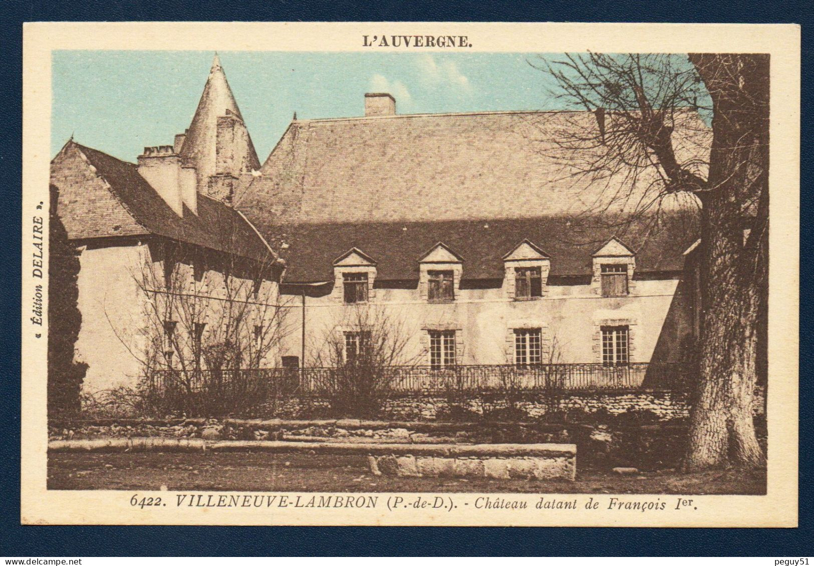 63. Environs De St. Germain-Lembron. Villeuve-Lembron. Château Construit Pour Rigaud D'Aureille De 1488 à 1515 - Saint Germain Lembron