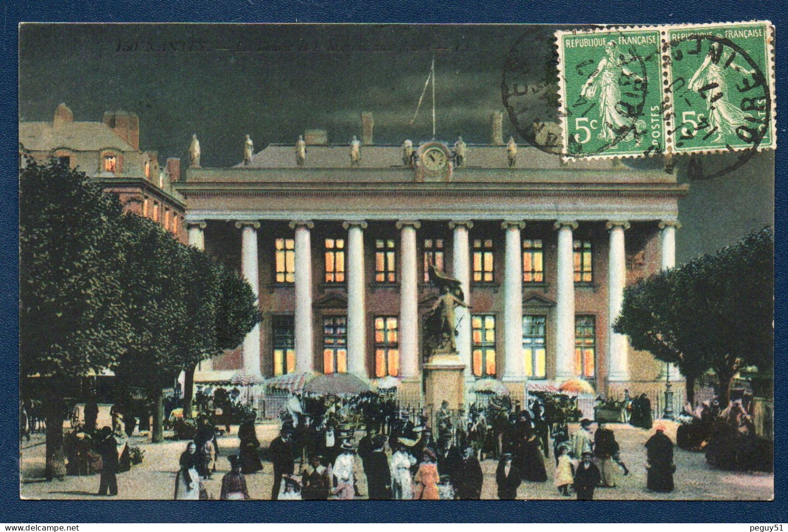 44. Nantes. La Bourse Et Le Marché Nocturne Aux Fleurs. 1917 - Nantes