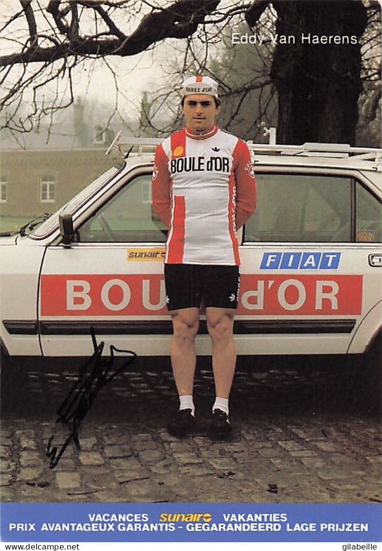 Velo - Cyclisme - Coureur  Cycliste Belge Eddy Van Haerens - Team Boule D'Or - Signé - Cycling