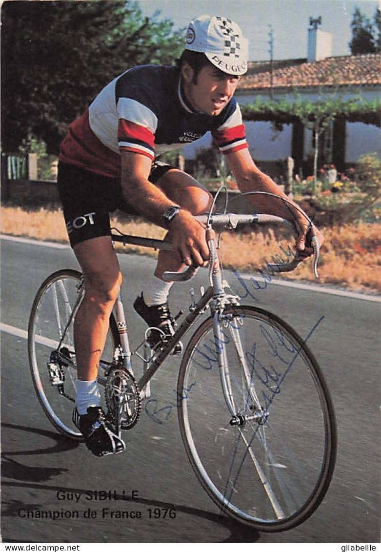 Velo - Cyclisme - Coureur Cycliste Guy Sibille - Team Peugeot - Champion De France 1976 - Signé - Cycling