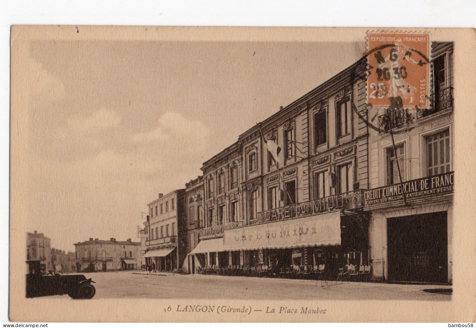 LANGON * GIRONDE * PLACE MAUBEC * CAFE DU MIDI * CREDIT COMMERCIAL DE FRANCE * - Langon