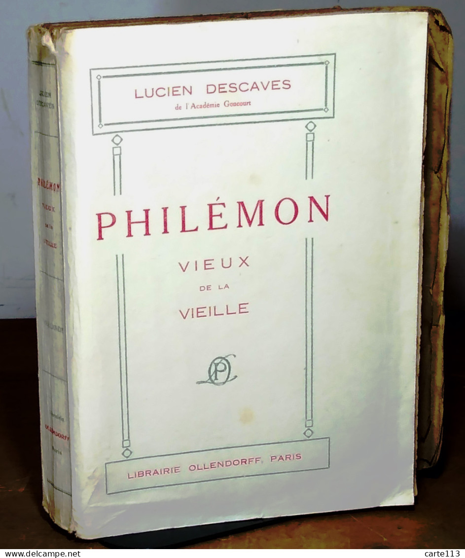 DESCAVES Lucien - PHILEMON, VIEUX DE LA VIEILLE - 1901-1940