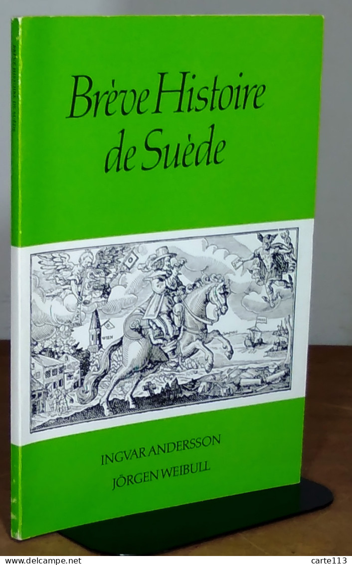 ANDERSSON Ingvar - WEIBULL Jörgen  - BREVE HISTOIRE DE SUEDE - Sonstige & Ohne Zuordnung